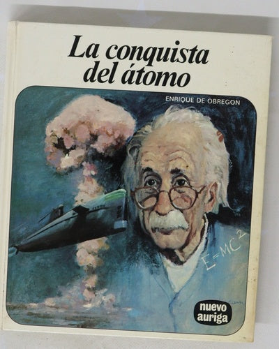 La conquista del átomo