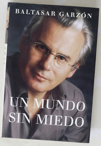 Un mundo sin miedo
