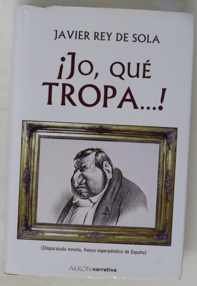 ¡Jo, qué tropa--!