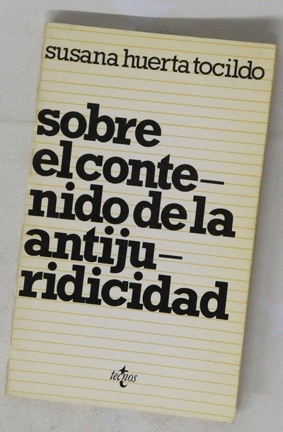 Sobre el contenido de la antijuridicidad