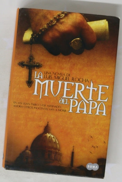 Muerte del Papa una novela de Luis Miguel Rocha