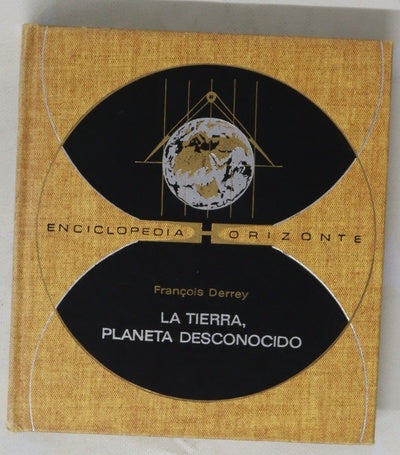 La tierra, planeta desconocido