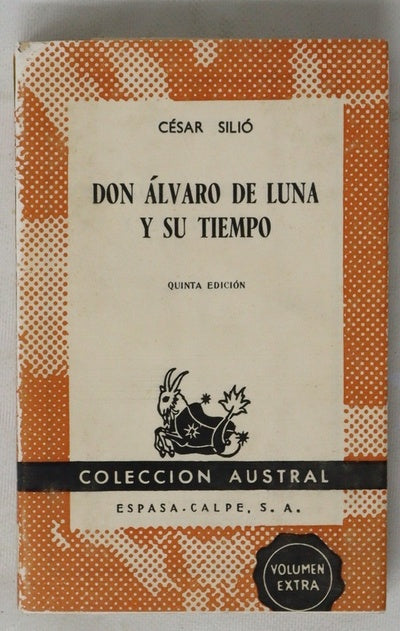Don Álvaro de Luna [y su tiempo]