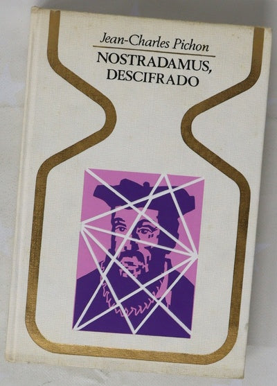 Nostradamus, descifrado