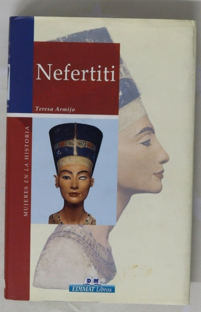 Nefertiti señora de las dos tierras : ámbito político, social y religioso de su reinado