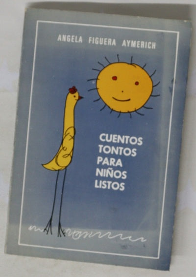 Cuentos tontos para niños listos compuesto en verso llano