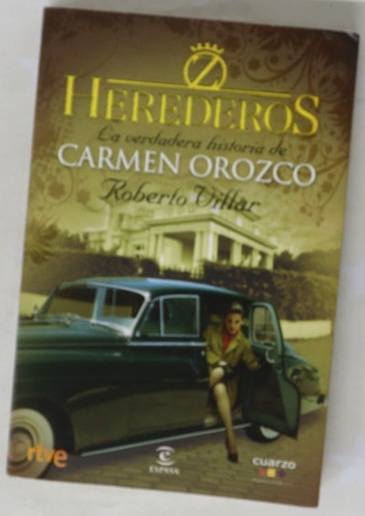 La verdadera historia de Carmen Orozco herederos