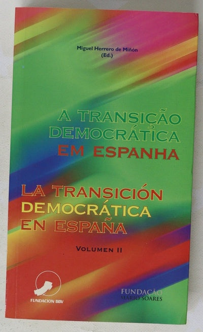 La transición democrática en España A transição democrática em Espanha II
