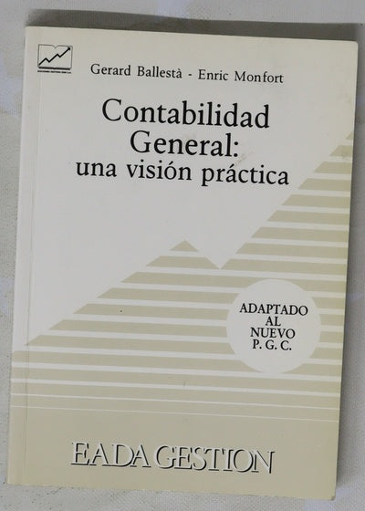 Contabilidad general una visión práctica