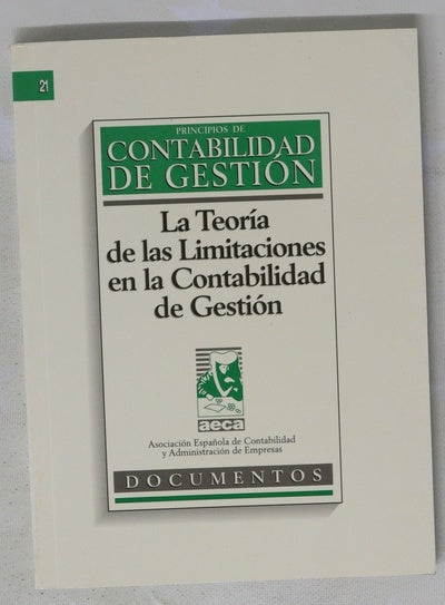 La teoría de las limitaciones en la contabilidad de gestión