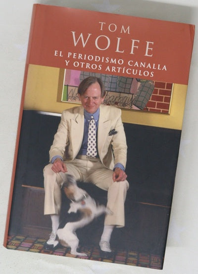 El periodismo canalla y otros artículos