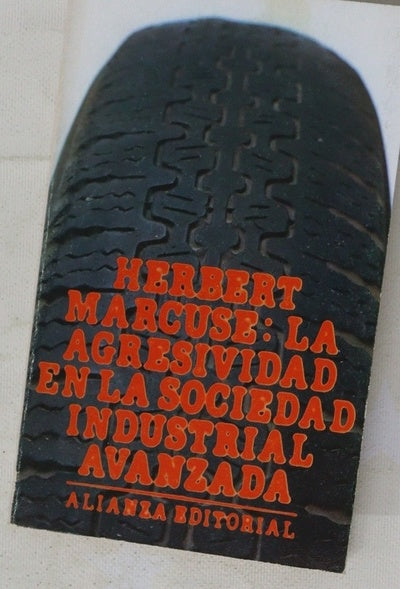 La agresividad en la sociedad industrial avanzada y otros ensayos