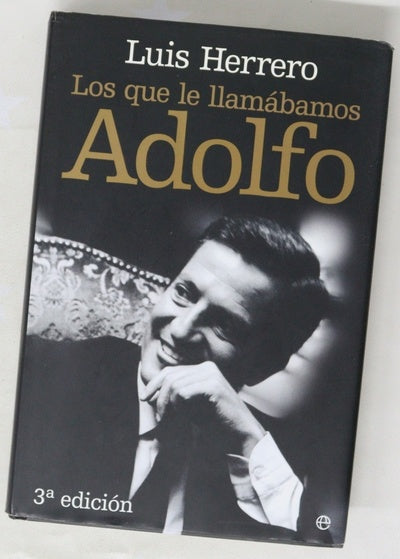 Los que le llamábamos Adolfo