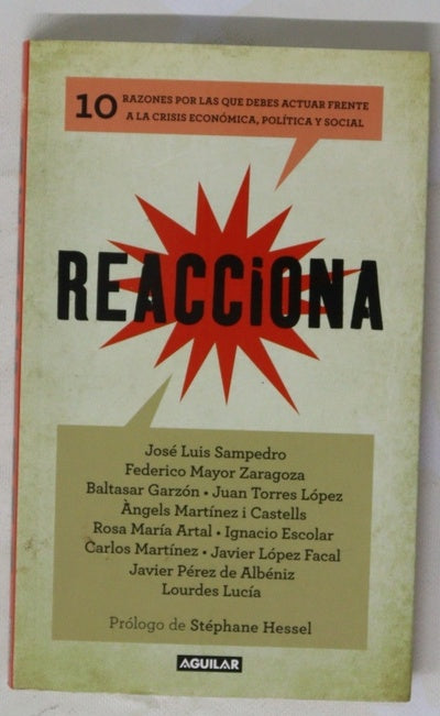 Reacciona : 10 razones por las que debes actuar frente a la crisis económica, política y soc