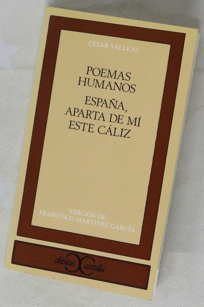 Poemas humanos España, aparta de mí este cáliz