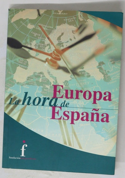 La hora de Europa, la hora de España