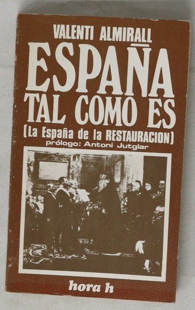 España tal como es [La España de la Restauración]