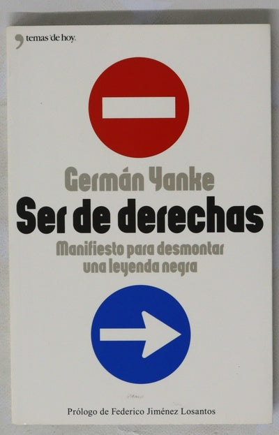 Ser de derechas manifiesto para desmontar una leyenda negra