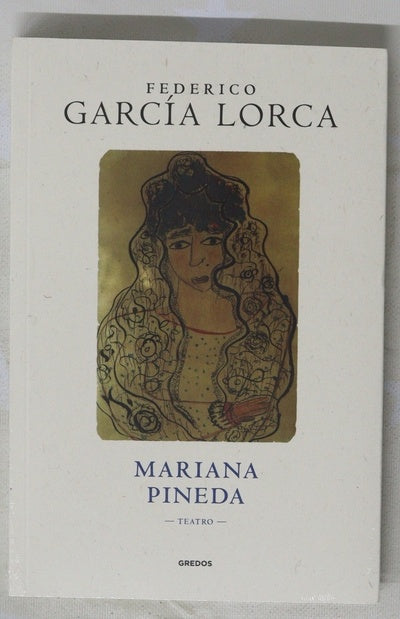 Mariana Pineda romance popular en tres estampas ; Romancero gitano