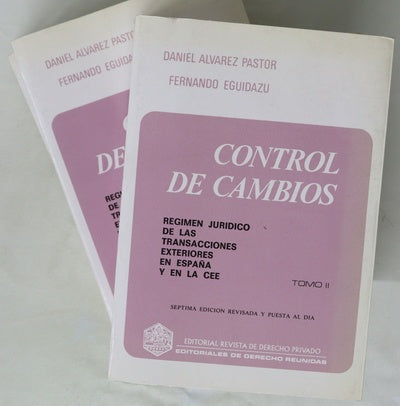 Control de cambios régimen jurídico de las transacciones exteriores en España y en la CEE