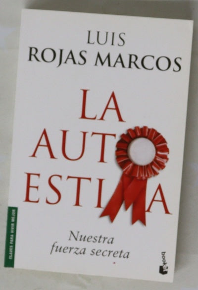 La autoestima : nuestra fuerza secreta