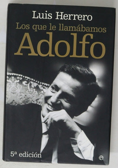 Los que le llamábamos Adolfo