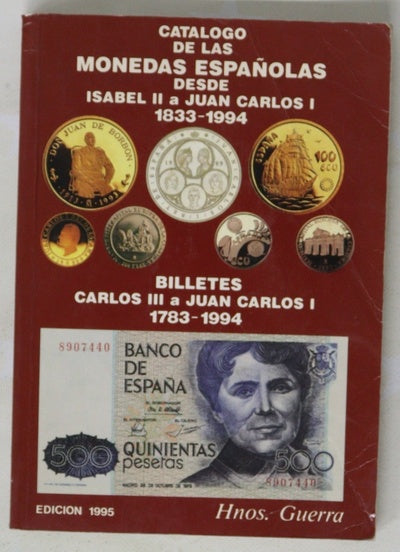 Catalogo de las monedas españolas desde Isabel II a Juan Carlos I