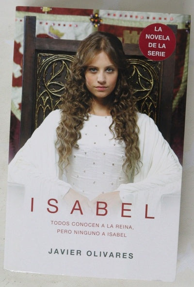 Isabel : todos conocen a la reina, pero ninguno a Isabel