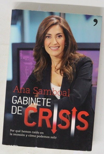 Gabinete de crisis por qué hemos caído en la recesión y cómo podemos salir