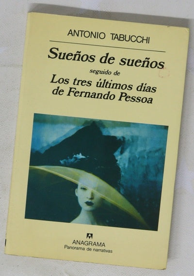 Sueños de sueños & Los tres últimos días de Fernando Pessoa