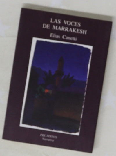 Las voces de Marrakesh impresiones de viaje