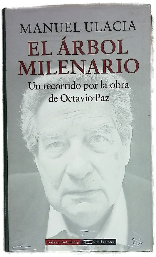El árbol milenario un recorrido por la obra de Octavio Paz