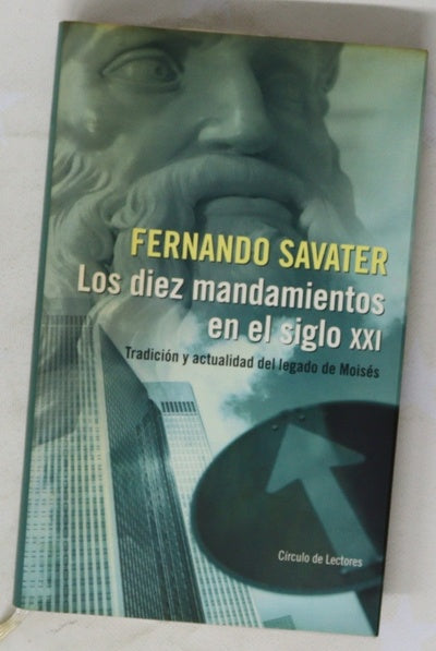 Los diez mandamientos en el siglo XXI tradición y actualidad del legado de Moisés