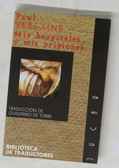 Mis hospitales y Mis prisiones