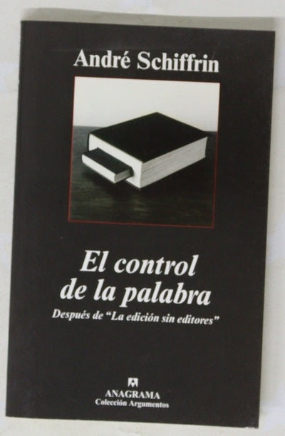 El control de la palabra : después de "La edición sin editores"