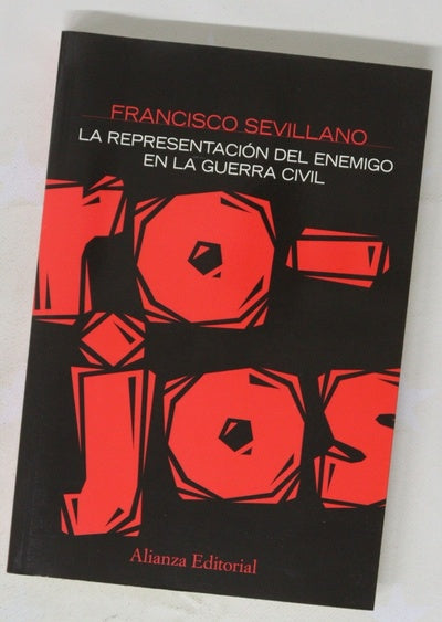 Rojos la representación del enemigo en la Guerra Civil