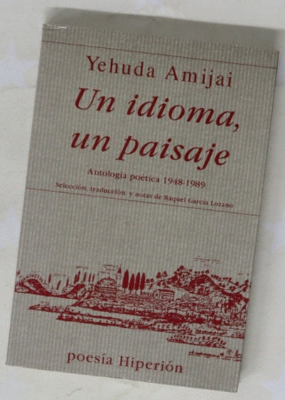 Un idioma, un paisaje antología poética 1948-1989