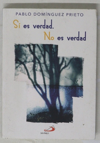 Sí es verdad, no es verdad