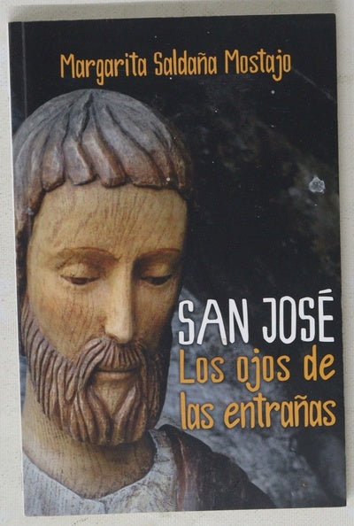 San José : los ojos de las entrañas
