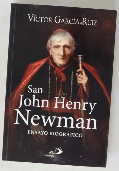 San John Henry Newman : ensayo biográfico