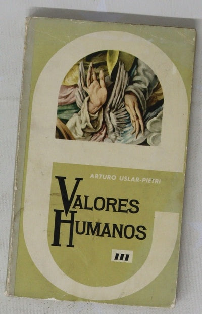 Valores humanos : (biografías y evocaciones)