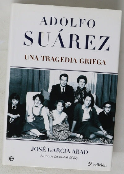 Adolfo Suárez una tragedia griega
