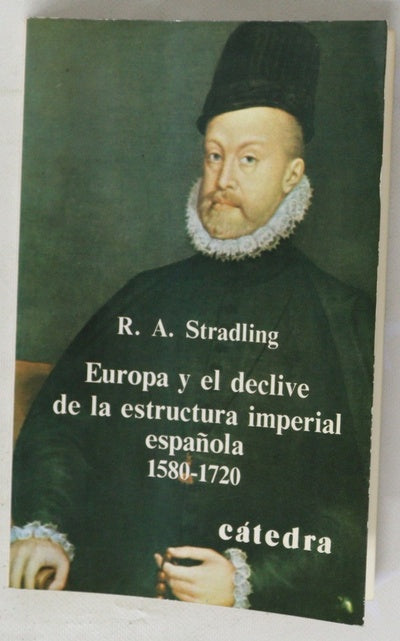 Europa y el declive de la estructura imperial española 1580-1720