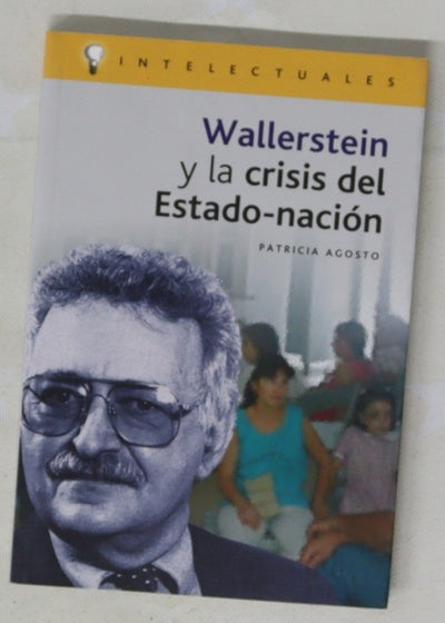 Immanuel Wallerstein y la crisis del estado-nación