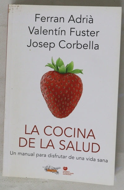 La cocina de la salud : el manual para disfrutar de una vida sana