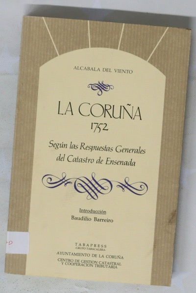 La Coruña, 1752 según las respuestas generales del Catastro de Ensenada