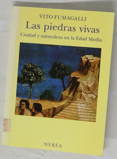 Las piedras vivas ciudad y naturaleza en la Edad Media