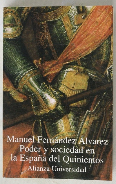 Poder y sociedad en la España del quinientos