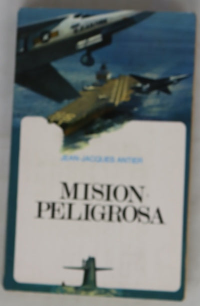 Misión peligrosa Novela