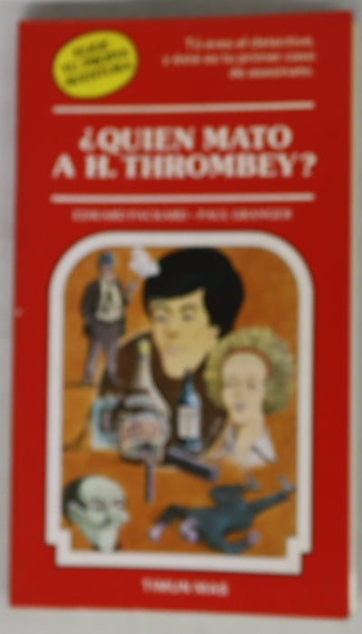 ¿Quién mató a H. Thrombey?